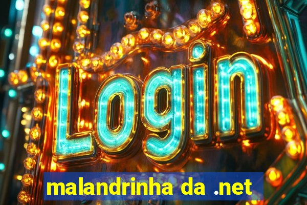 malandrinha da .net